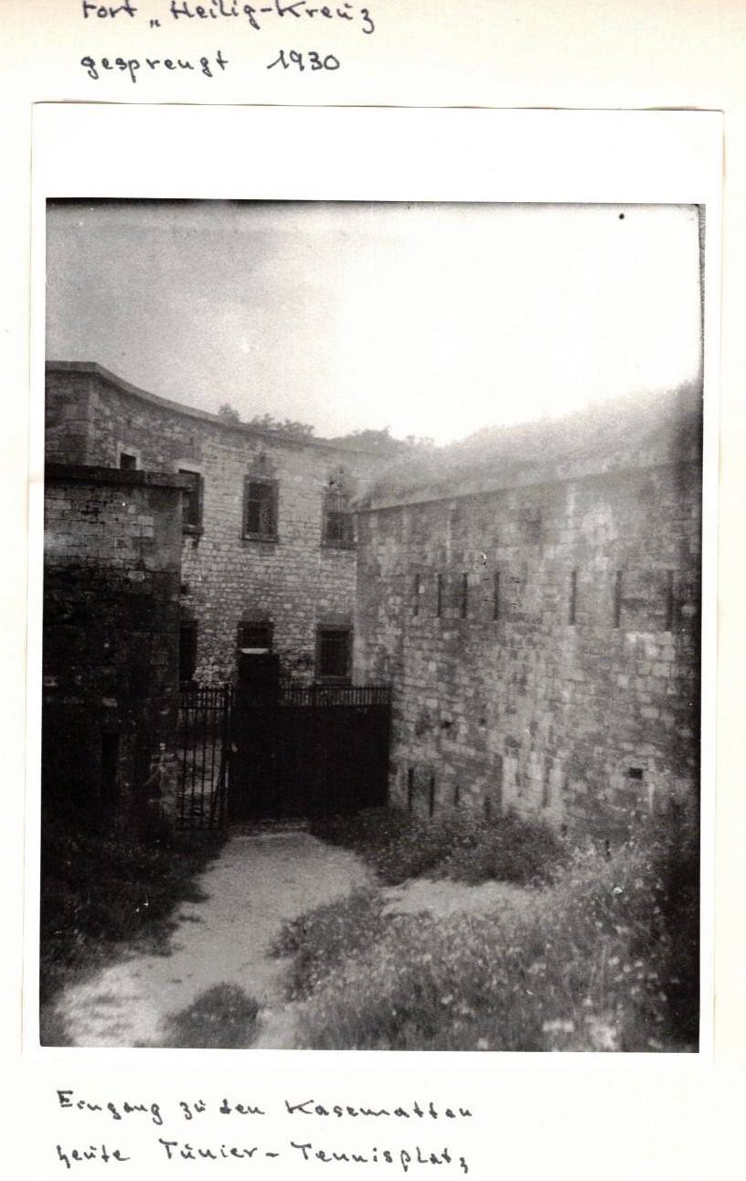 Fort Heiligkreuz - vor der Sprengung, Foto Aufnahme ca. 1929